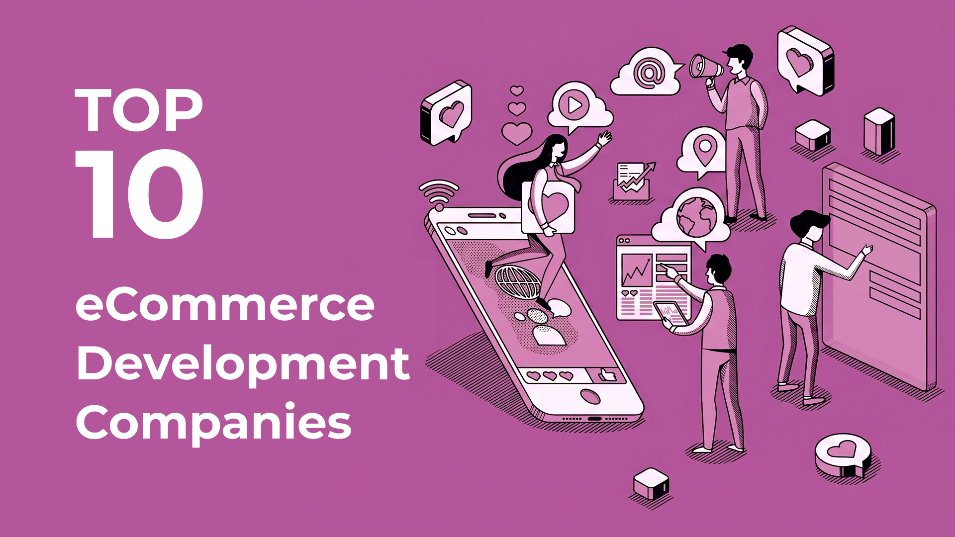 10 Top eCommerce Development Companies – Expert ranking