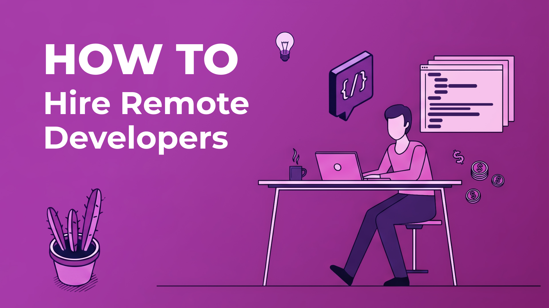 How to Hire Remote Developers